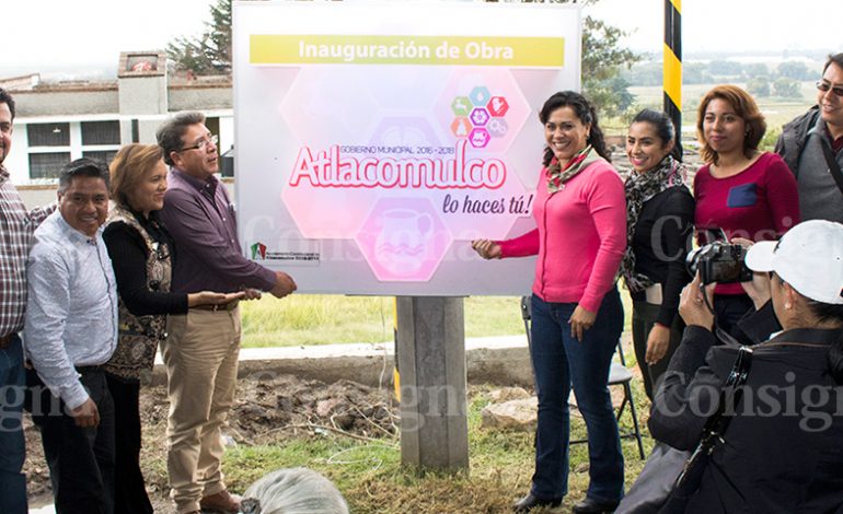 Trabajando en unidad, Atlacomulco avanza