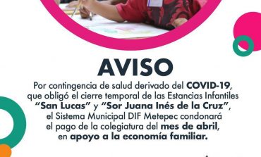 Condona DIF Metepec colegiatura mensual en estancias infantiles