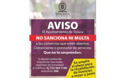 Amplía Toluca periodo para revalidación de licencias de funcionamiento