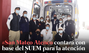 San Mateo Atenco contará con base del SUEM para la atención de emergencias