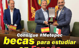 Consigue Metepec becas para estudiar en España