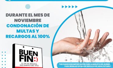 Ayuntamiento de Almoloya de Juárez se suma al Buen Fin con descuentos del 100% en multas y recargos en los pagos por servicio de agua potable