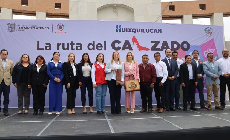 San Mateo Atenco y Huixquilucan se unen para impulsar la Ruta del Calzado