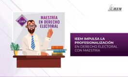 IEEM impulsa profesionalización en derecho electoral con nueva Maestría
