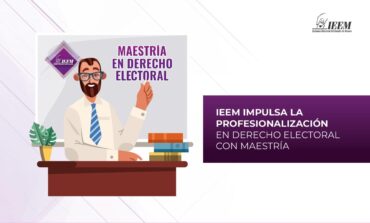 IEEM impulsa profesionalización en derecho electoral con nueva Maestría