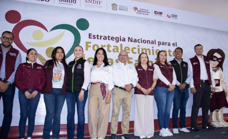 Inicia en Zinacantepec la Estrategia Nacional para Fortalecer a las Familias
